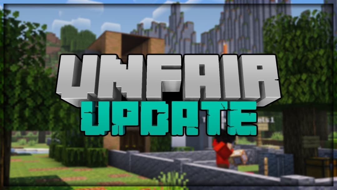 Unfair Update - Minecraft Map