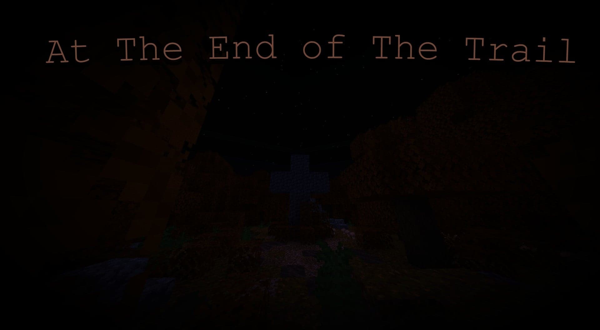At The End of The Trail