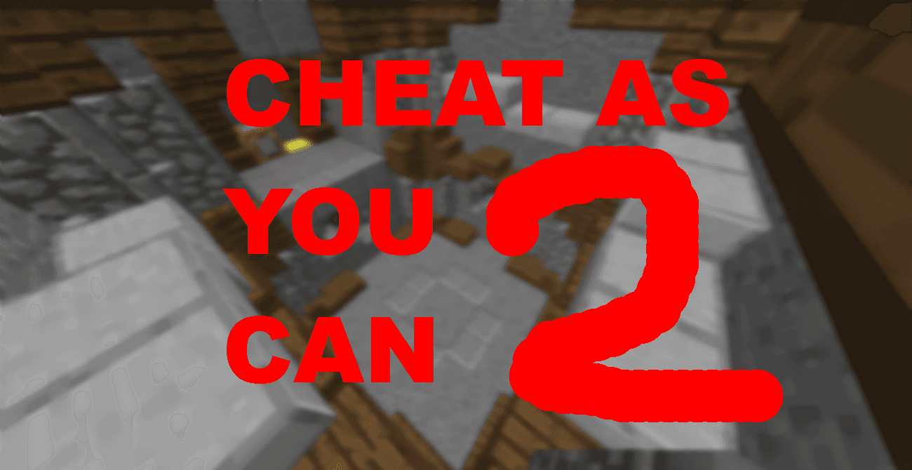 Cheat As You Can 2