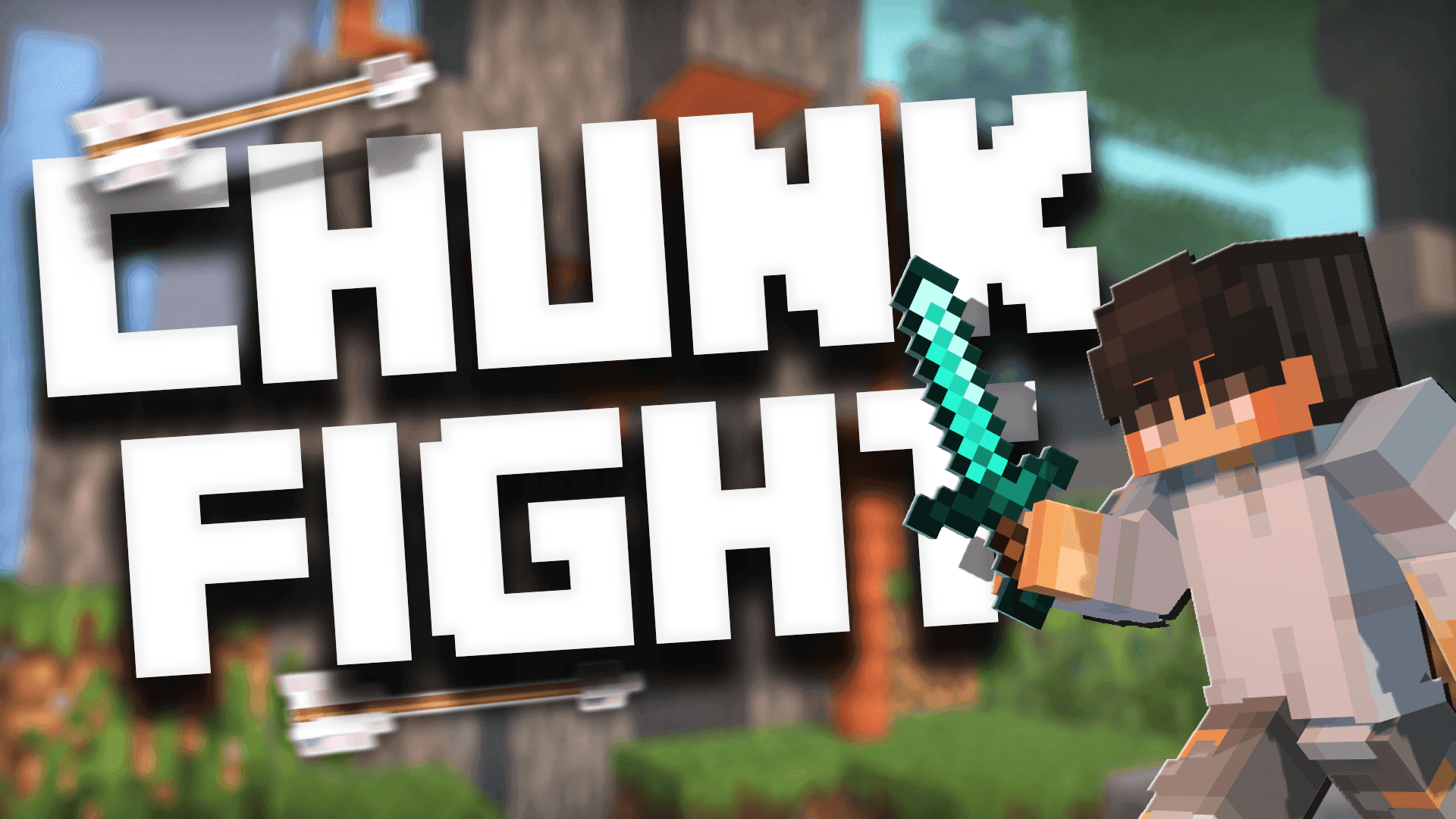 Chunk Fight
