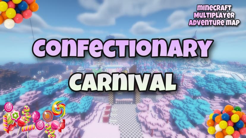 Confectionary Carnival - Minecraft Map
