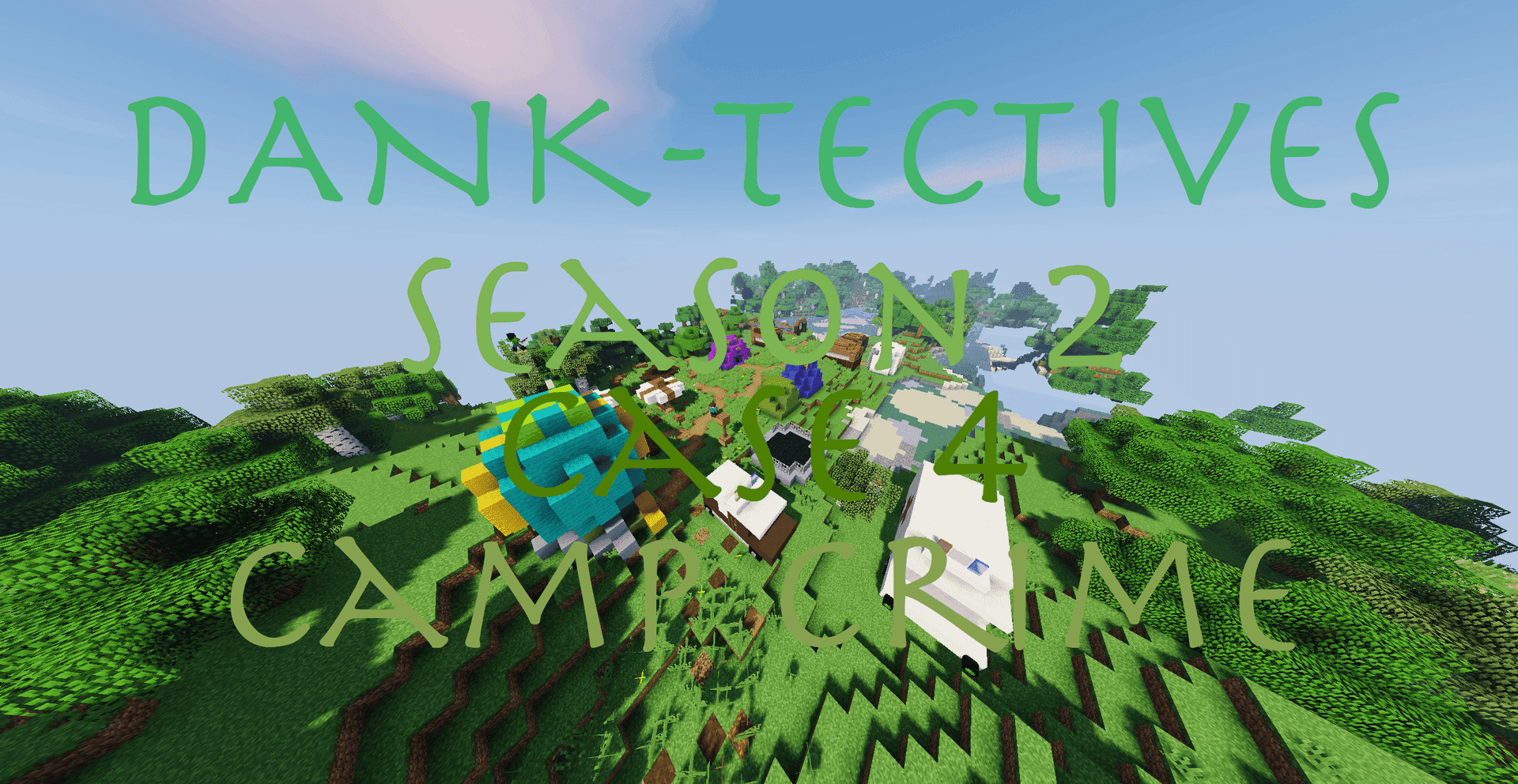 DANK-Tectives S2 C4: Camp Crime