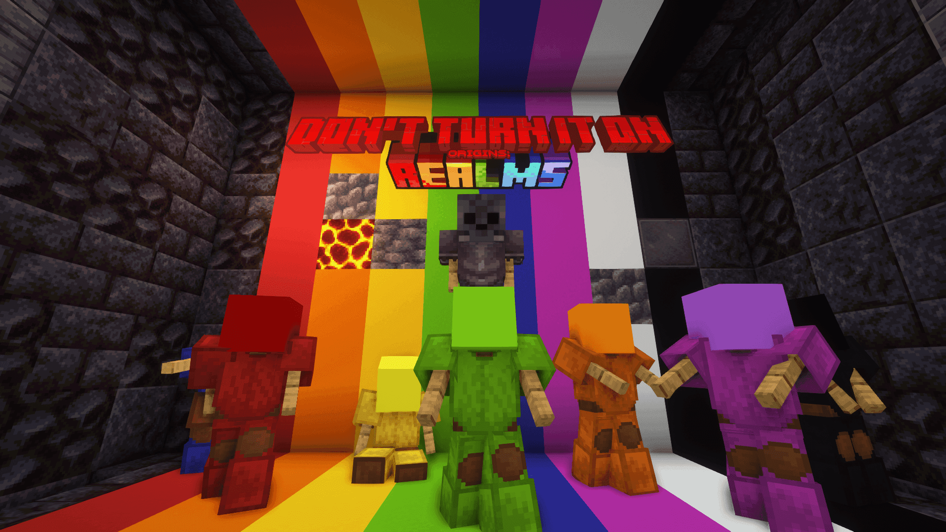 Don't Turn It On Origins: Realms