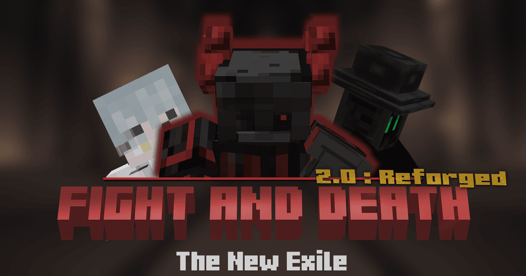 Fight and Death 2.0 Reforged: The New Exile - Minecraft Map