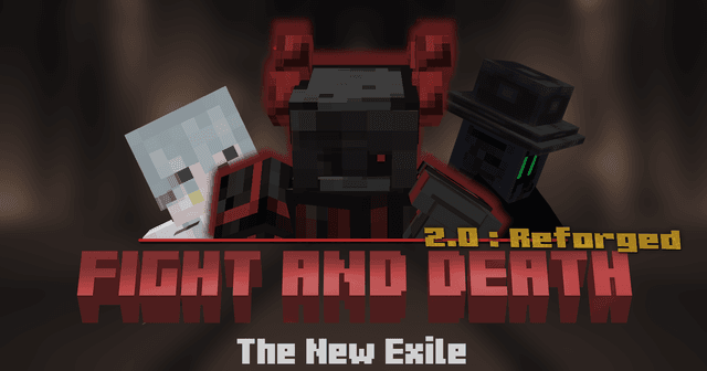 Fight and Death 2.0 Reforged: The New Exile - Minecraft Map