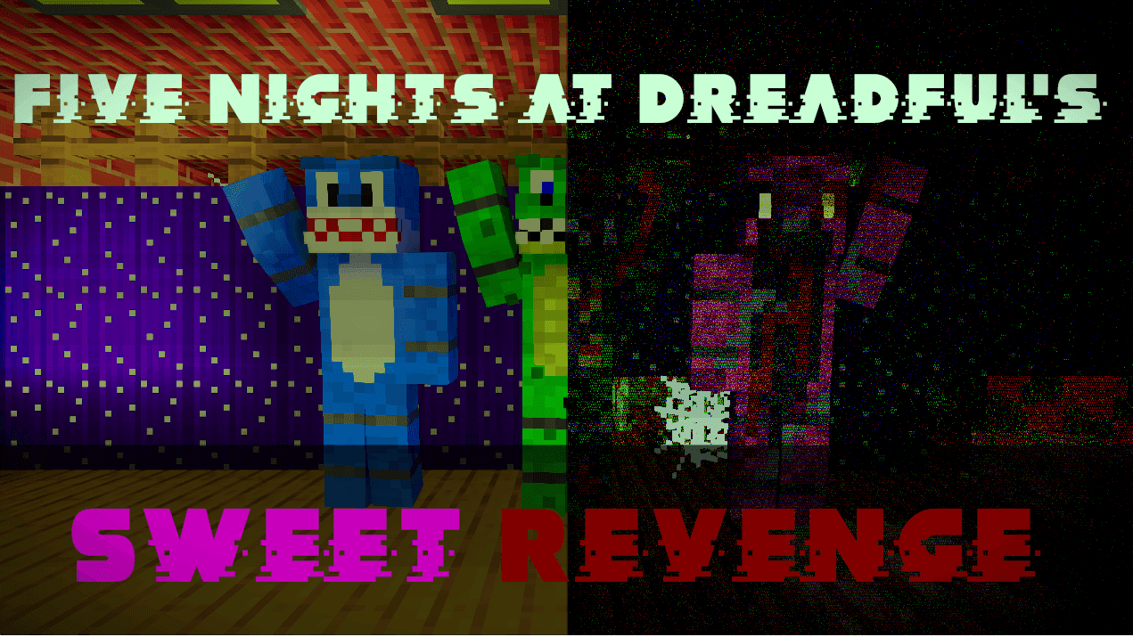 Five Nights at Dreadful's Sweet Revenge