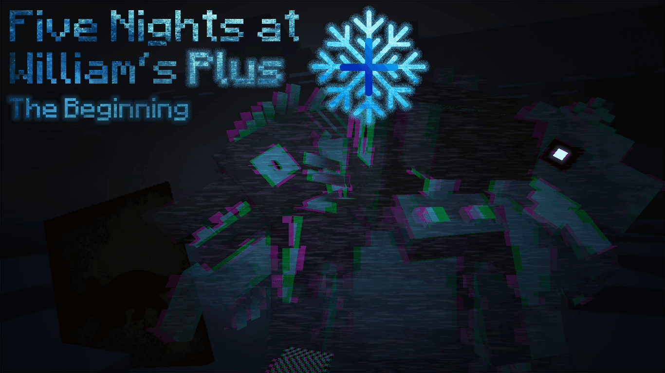 Five Nights at William's The Beginning Plus