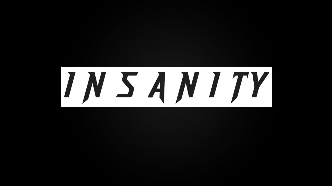 Insanity