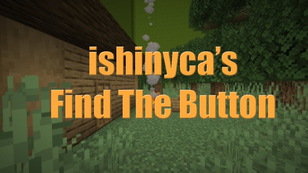 ishinyca's Find The Button