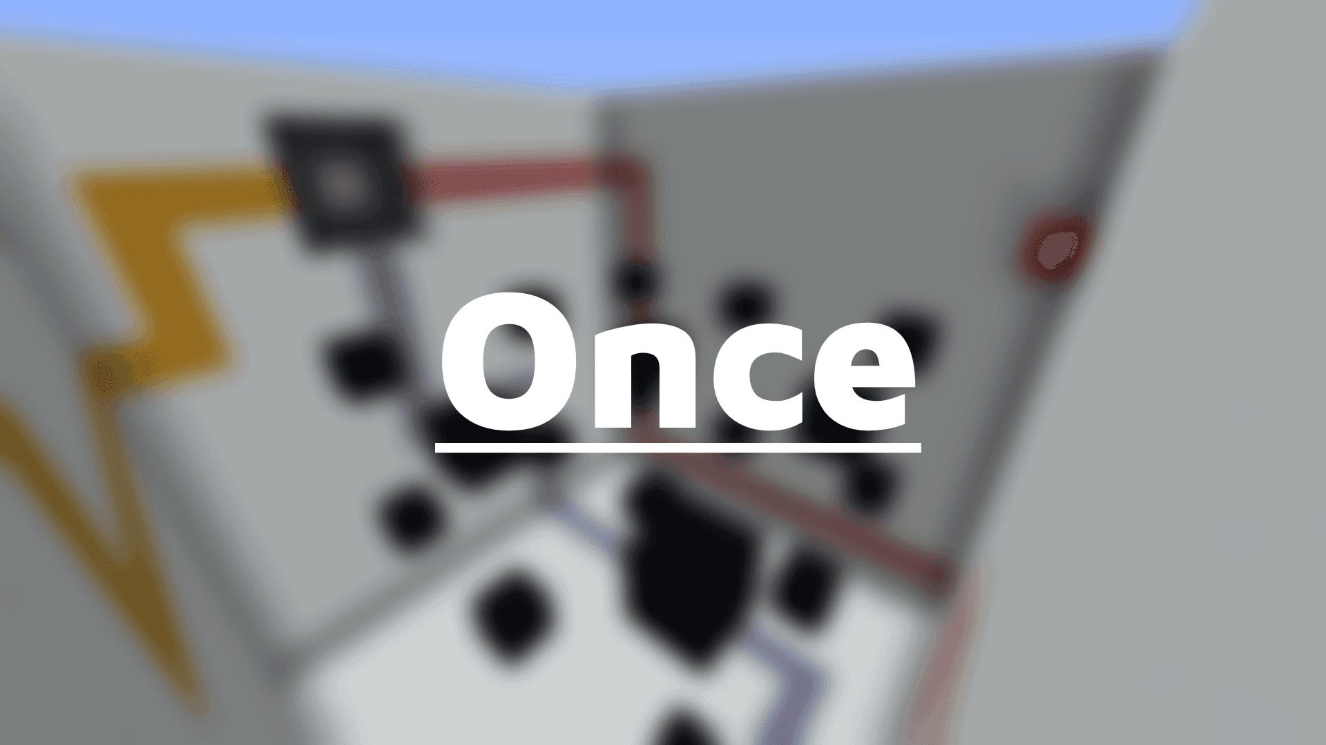 Once