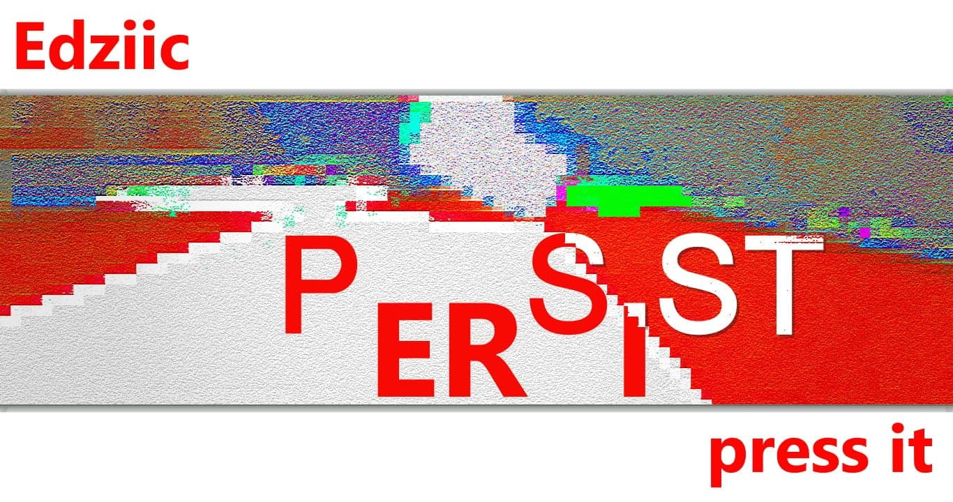 Persist - Press It