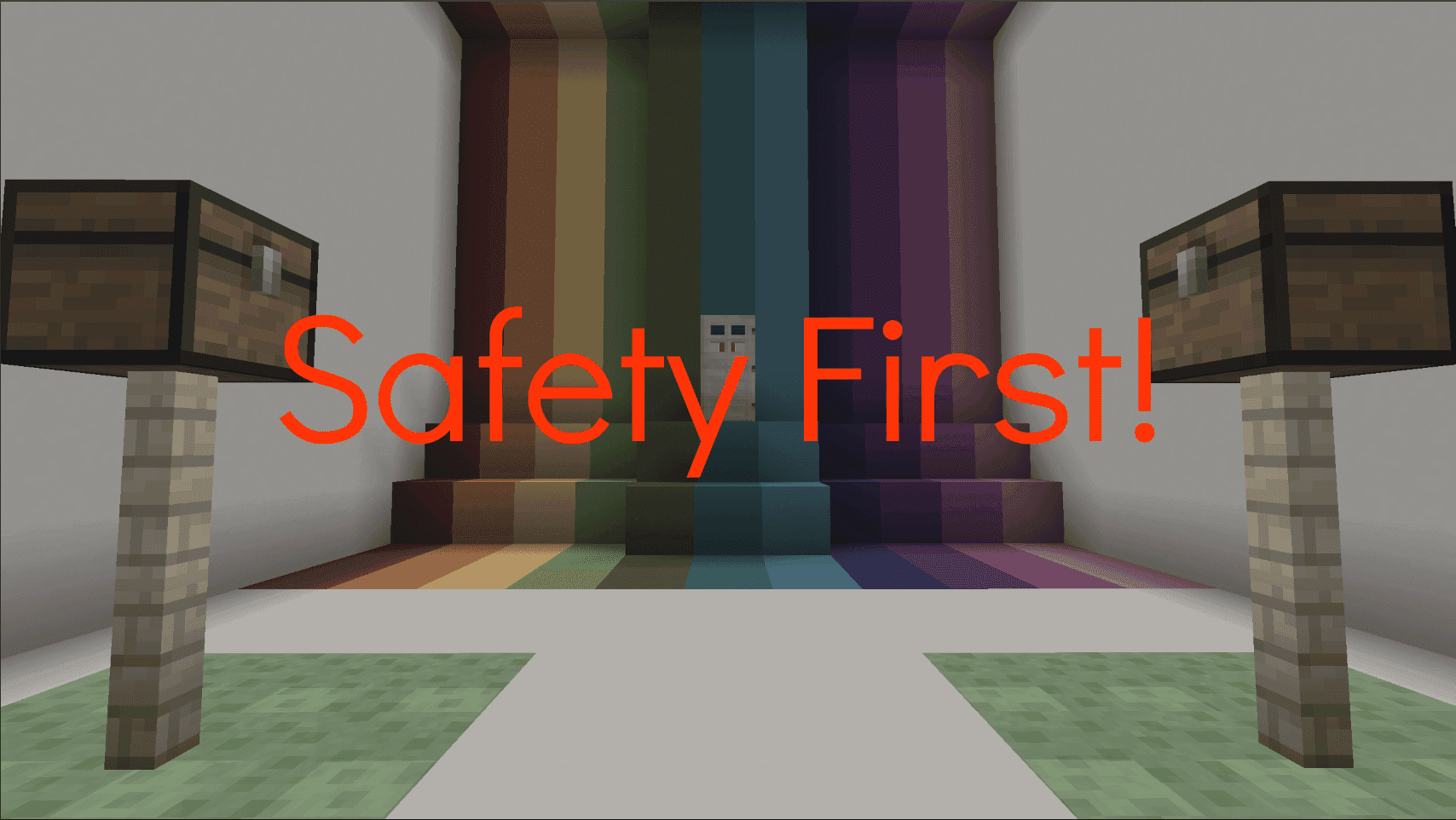 Safety First!