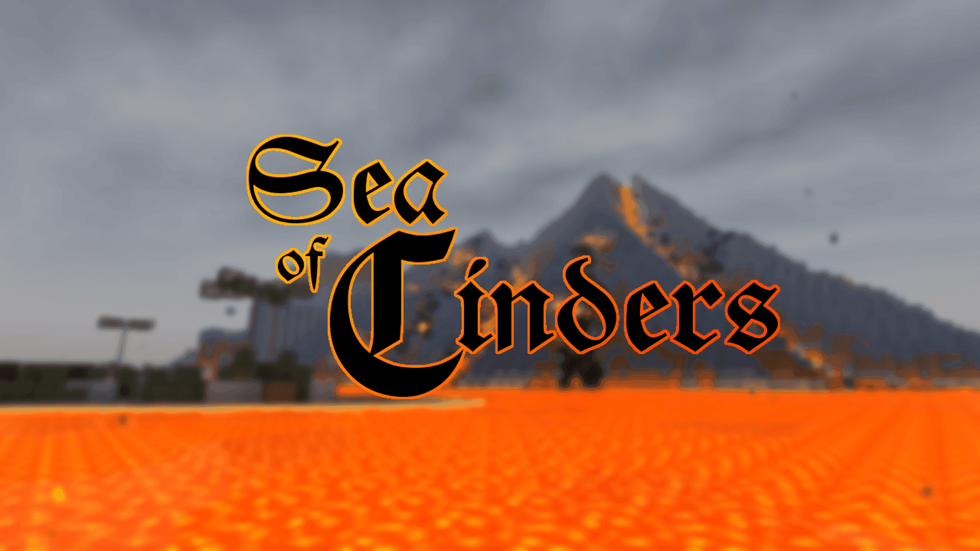 Sea of Cinders