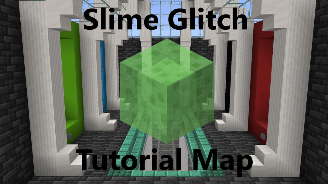 Slime Glitch Tutorial Map - Minecraft Map