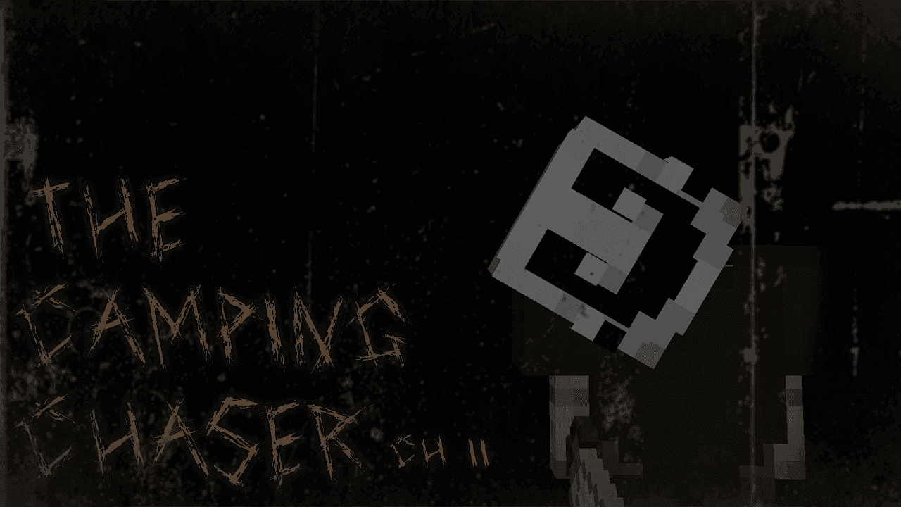 THE CAMPING CHASER | CHAPTER II