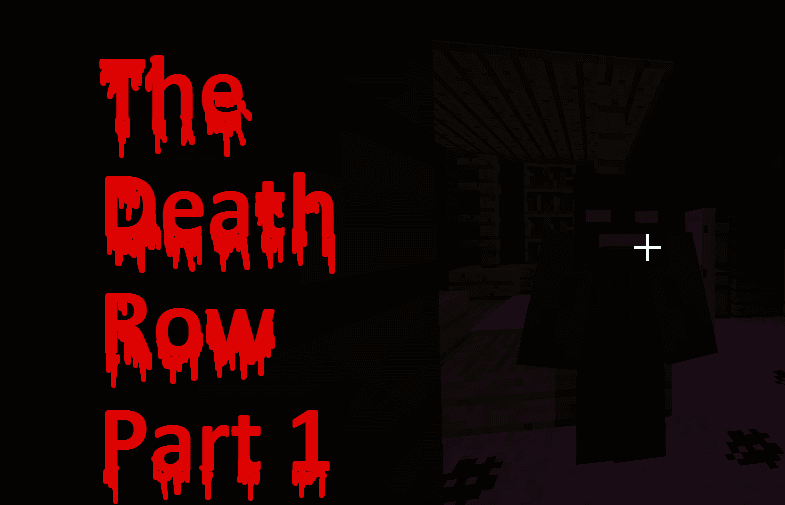 The Death Row: Part 1