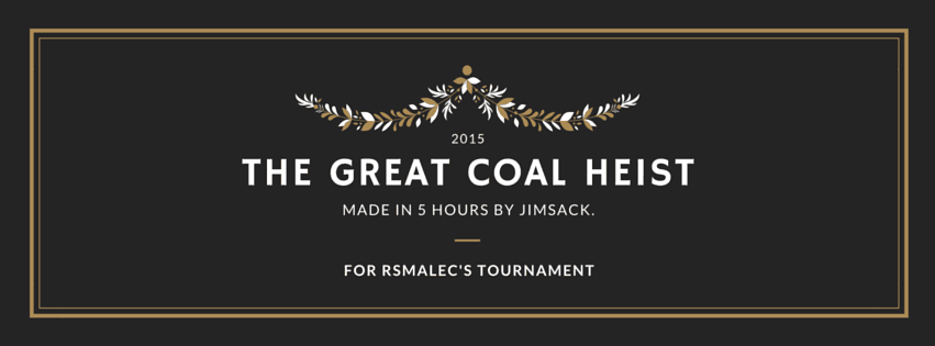 The Great Coal Heist