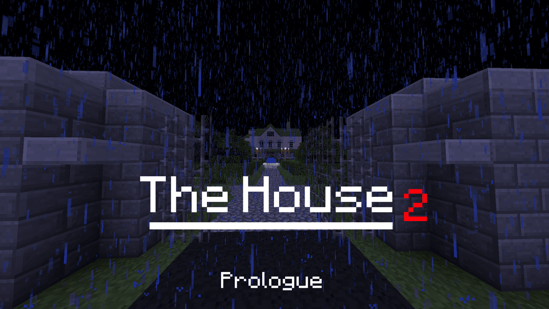The House 2: Prologue - Minecraft Map