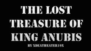 The Lost Treasure of King Anubus