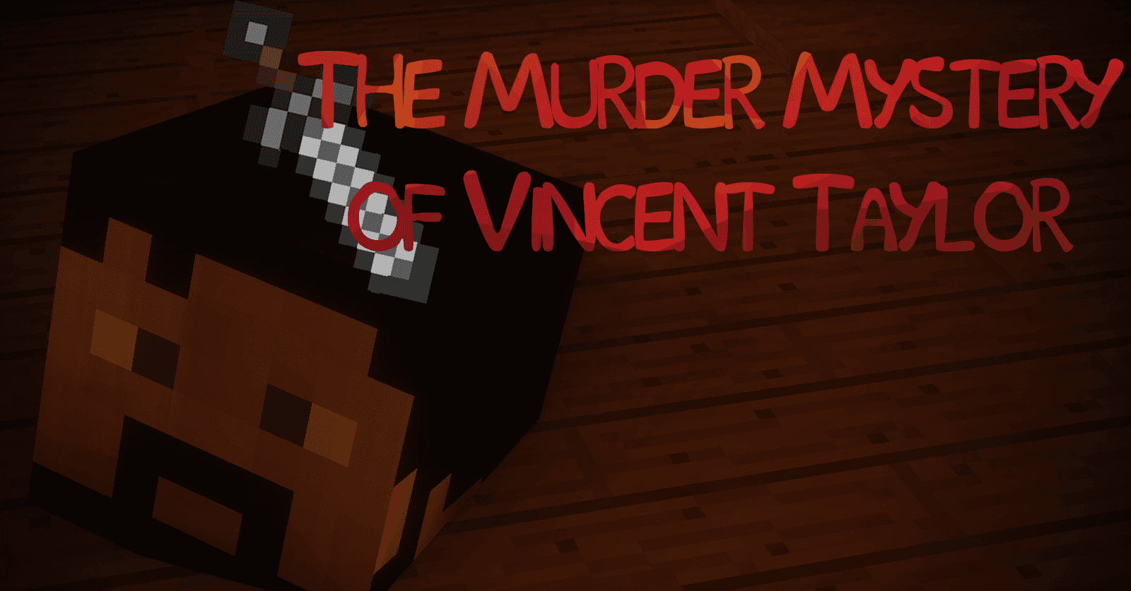 The Murder Mystery of Vincent Taylor.