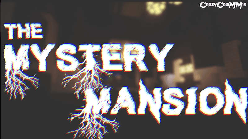 The Mystery Mansion