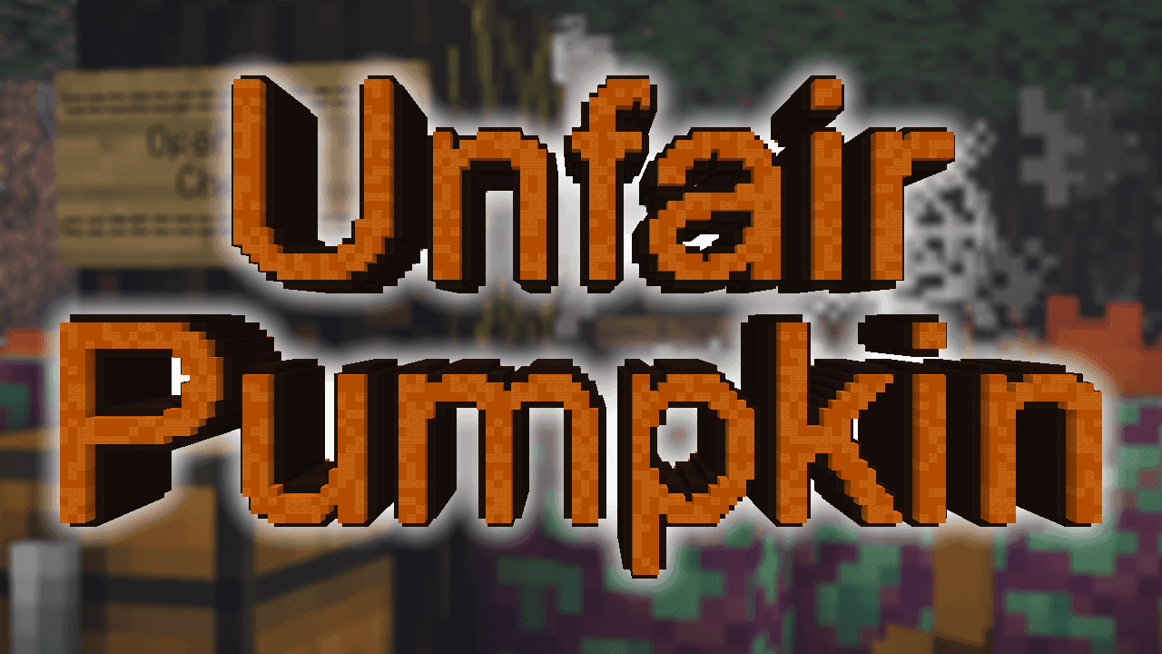 UNFAIR PUMPKIN