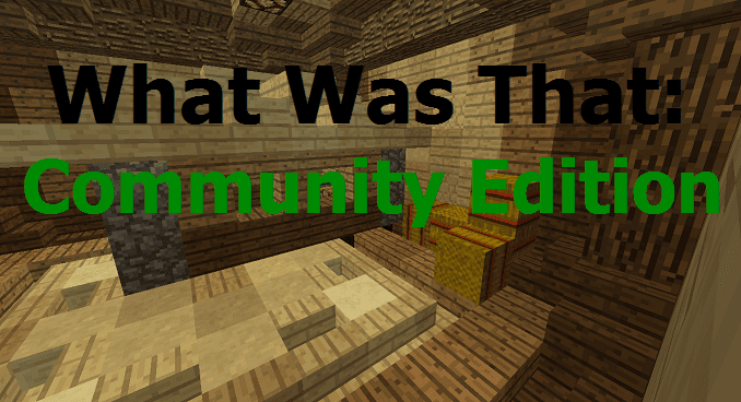 What Was That: Community Edition