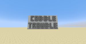 Cobble Trouble