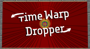 Time Warp Dropper
