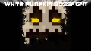 White Pumpkin Bossfight