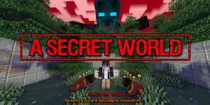 A SECRET WORLD