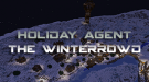 Holiday Agent: The Winterrowd