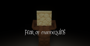 Fear of Mannequins