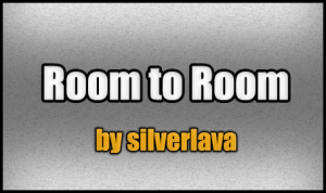 Room to Room