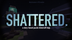 Shattered.